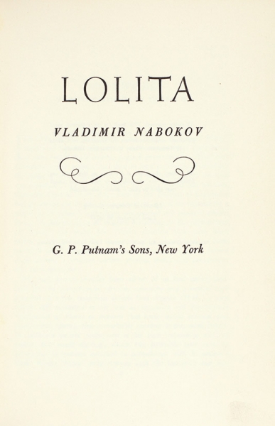 [Второе издание самого скандального романа] Набоков, В. Лолита. [На англ. яз.] Нью-Йорк: G.P. Putnam's Sons, [1958, ©1955].