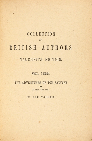 [Первый год издания] Твен, М. Приключения Тома Сойера. [The Adventures of Tom Sawyer. На англ. яз.] Лейпциг: Bernhard Tauchnitz, 1876.