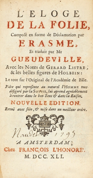 [81 гравюра Ганса Гольбейна] Эразм Роттердамский. Похвала глупости / гравюры Ганса Гольбейна. [L’Eloge de la folie. На фр. яз.] Амстердам, 1741.
