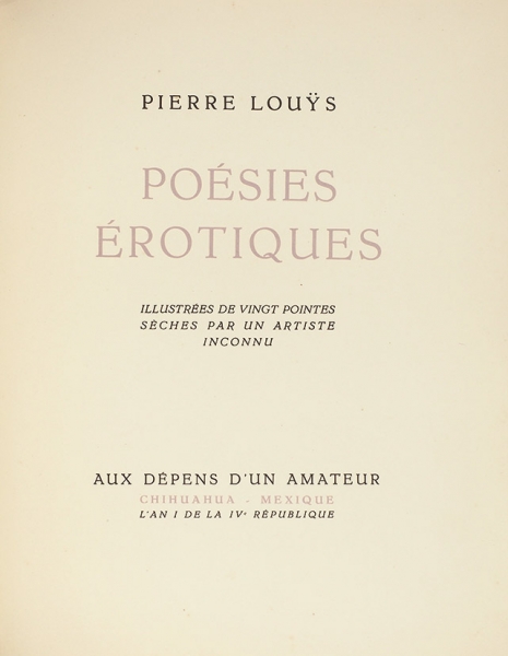 [18+] Луис, П. Эротическая поэзия. [Louys (Pierre) Poesies erotiques. На фр. яз.]. Мексика: Chihuahua, б.г. [Париж, 1946].