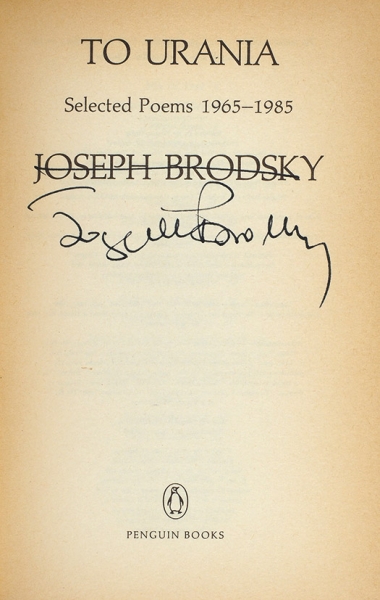 Бродский, И. [автограф] К Урании. Избранные стихотворения. 1965-1985. [На англ. яз.]. [Лондон]: Penguin books, 1988.