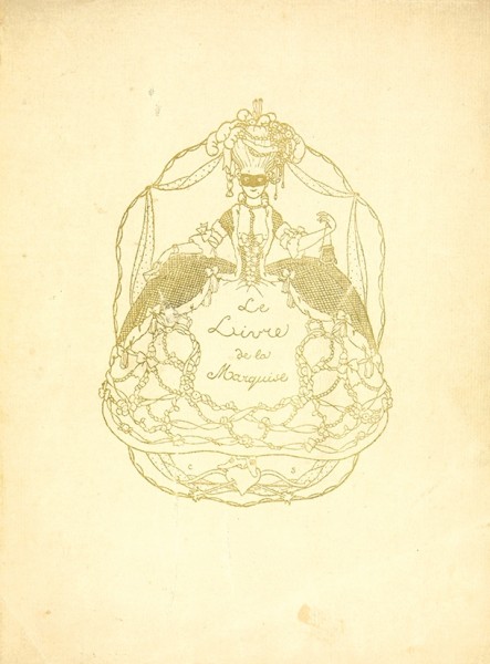 Книга Маркизы [Le Livre de la Marquise]. [Большая Маркиза] / худ. К. Сомов. Venise: Ches Cazzo et Coglioni, 1918.
